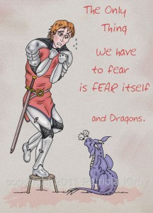 Nothing to Fear but dragons